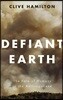 Defiant Earth: The Fate of Humans in the Anthropocene