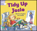 Rigby Star Guided Phonic Opportunity Readers Lilac: Tidy Up, Josie