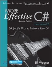 More Effective C#: 50 Specific Ways to Improve Your C#