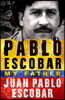 Pablo Escobar: My Father