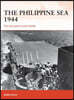 The Philippine Sea 1944: The Last Great Carrier Battle