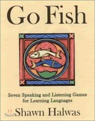 Go Fish: Seven Speaking and Listening Games for Language Learning