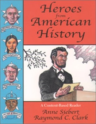 Heroes from American History: A Content-Based Reader