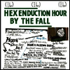 Fall - Hex Enduction Hour (Reissue)(LP)
