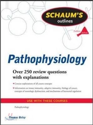 Schaum&#39;s Outline of Pathophysiology