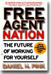 Free Agent Nation: The Future of Working for Yourself