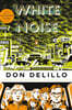 White Noise: (Penguin Classics Deluxe Edition)