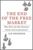 The End of the Free Market