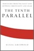 The Tenth Parallel