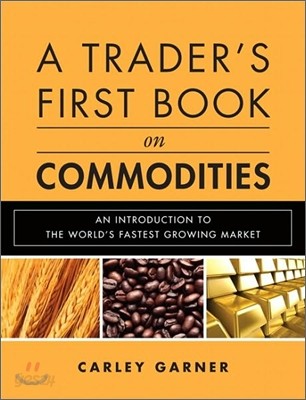 A Trader&#39;s First Book on Commodities