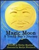 Magic Moon: A Young Boy's Journey