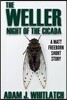The Weller - Night of the Cicada
