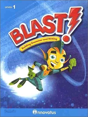 Blast! Building Grammar and Writing Level 1