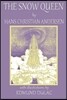 The Snow Queen: A Tale Told in Seven Stories