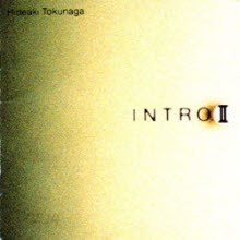 Tokunaga Hideaki (&amp;#24499;永英明) - INTRO II (수입/apca73)