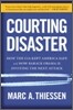 Courting Disaster
