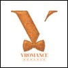 브로맨스 (Vromance) - 미니앨범 2집 : Romance
