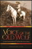 Voice of the Old Wolf: Lucullus Virgil McWhorter and the Nez Perce Indians