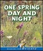 One Spring Day and Night