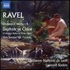 Leonard Slatkin 라벨: 관현악 작품 4집 - 다프니스와 클로에 발레 전곡, 바다 위의 작은 배 [관현악 편곡 버전] (Ravel: Daphnis et Chloe, Une Barque sur l'Ocean) 레너트 슬래트킨