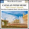 Salvador Brotons 카탈로니아 작곡가들의 관악기를 위한 작품 1집 (Catalan Wind Music - Oltra / Garreta / Moraleda)