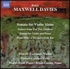 Duccio Ceccanti 맥스웰 데이비스: 바이올린 작품집 (Peter Maxwell Davies: Sonata for Violin Alone, Dances from the Two Fiddlers, A Voyage to Fair Isle) 두치오 체칸티