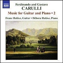 Franz Halasz / Debora Halasz 카룰리: 기타와 피아노를 위한 작품들 2집 (Ferdinando and Gustavo Carulli: Music for Guitar and Piano, Vol.2)