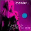 Candy Dulfer - Funked Up & Chilled Out (Deluxe Luxury Edition)