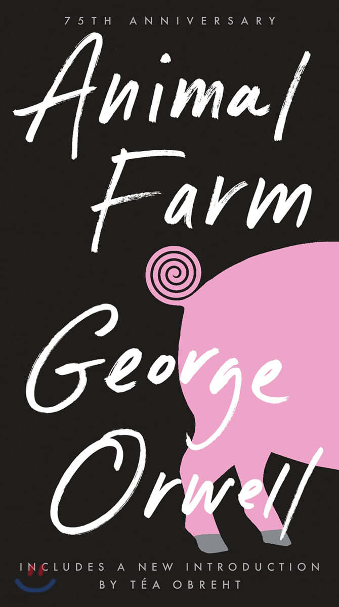 Animal Farm: 75th Anniversary Edition