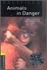 Oxford Bookworms Library Factfiles 1: Animals in Danger (with CD), 3rd Edition