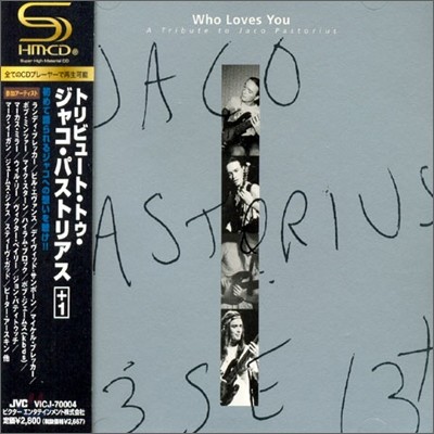 Who Loves You - A Tribute To Jaco Pastorius