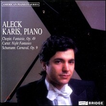 Aleck Karis 슈만: 카니발 / 쇼팽: 환상곡 / 엘리엇 카터: 밤의 환상곡 (Music Of Chopin, Carter, And Schumann)