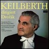 Joseph Keilberth 드보르작: 교향곡 9번 '신세계로부터', 첼로 협주곡 - 요제프 카일베르트 (Dvorak: Symphony Op.95 'From the New World', Cello Concerto Op.104)