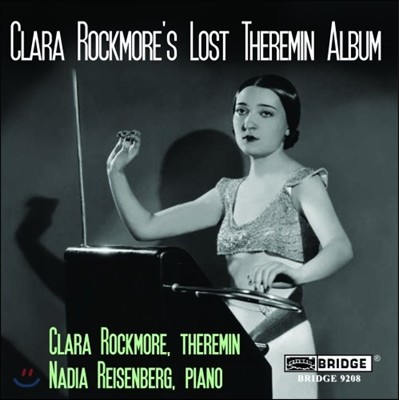 Clara Rockmore 잃어버린 테레민 앨범 (Clara Rockmore'S Lost Theremin Album) 클라라 로크모어, 나디아 라이젠베르크