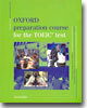 Oxford Preparation Course for the TOEIC Test