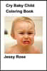 Cry Baby Child Coloring Book