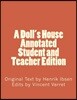 A Doll's House (Annotated Student and Teacher Edition)