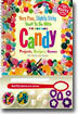 Very Fun, Slightly Sticky Stuff to Do with Candy