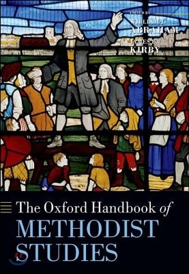 The Oxford Handbook of Methodist Studies