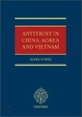 Antitrust Law in China, Korea and Vietnam