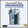 How the World Really Works: Insurance at Lloyd's of London