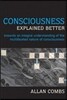 Consciousness Explained Better: Towards an Integral Understanding of the Multifaceted Nature of Consciousness