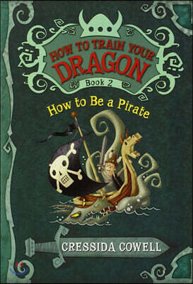 How to Train Your Dragon #02 : How to Be a Pirate