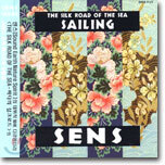 S.E.N.S. - Sailing ~ The Silk Road Of The Sea (바다의 실크로드)