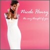Nicole Henry - The Very Thought Of You