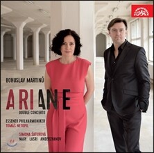 Simona Saturova / Tomas Netopil 마르티누: 오페라 '아리아네', 이중 협주곡 (Maritnu: Ariane, Double Concerto) 지모나 사투로바, 토마슈 네토필, 에센 필하모닉 오케스트라