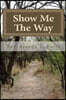 Show me the way: The Journey continues