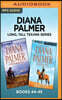 Diana Palmer Long, Tall Texans Series: Books 44-45: Courageous & Protector