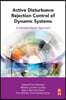 Active Disturbance Rejection Control of Dynamic Systems: A Flatness Based Approach
