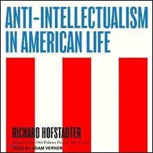Anti-Intellectualism in American Life